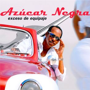 Download track Exceso De Equipaje (Remasterizado) Azucar Negra