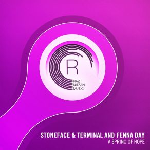 Download track A Spring Of Hope (Original Mix) Stoneface, Terminal, Fenna Day