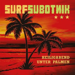 Download track Heiligabend Unter Palmen Surfsubotnik