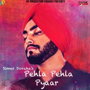 Download track Pehla Pehla Pyaar Simar Doraha