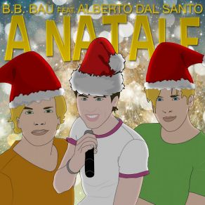 Download track A Natale (Alberto Dal Santo) [Instrumental] BB Bau