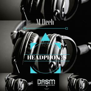 Download track Heaphones (Deep Mix) M Deeh