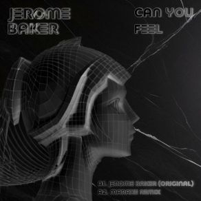 Download track Can You Feel (Original Mix) Jerome Baker