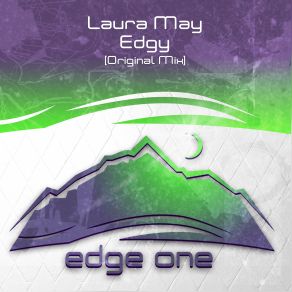 Download track Edgy (Original Mix) Laura May