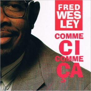 Download track This One Is For You Fred Wesley