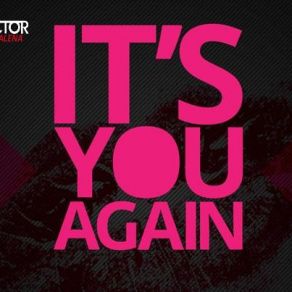 Download track It & # 039; S You Again (Radio Edit) YALENA, Héctor