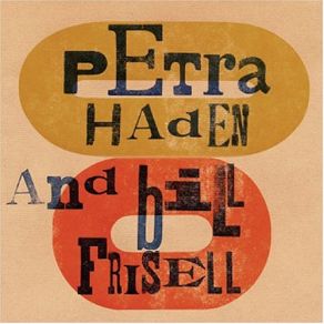 Download track I Don'T Want To Grow Up Bill Frisell, Petra Haden