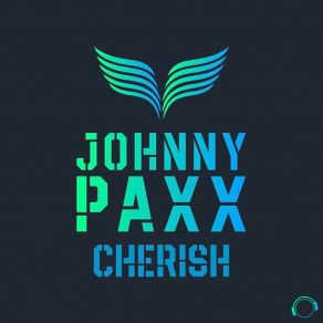 Download track Cherish (Extended Mix) Johnny Paxx