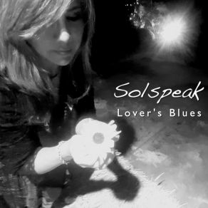 Download track Lover's Blues Solspeak