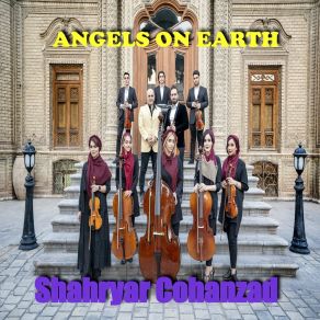 Download track Angels On Earth (Persian Version) Shahryar Cohanzad