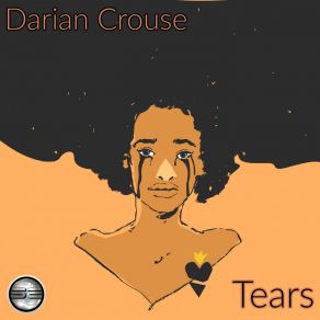 Download track Tears (Guido P 2021 Remastered Mix) Darian CrouseGuido P