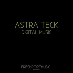 Download track Digital Music (Bass Monta Remix) Astra Teck