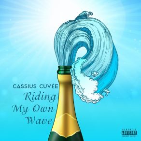 Download track My Own Wave Cassius Cuvée