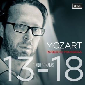 Download track Piano Sonata No. 17 In B Flat Major, K. 570 1. Allegro Roberto Prosseda