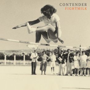 Download track (Contender) Fightmilk