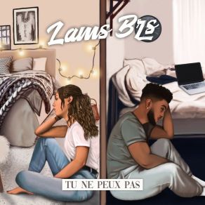 Download track Tu Ne Peux Pas Lams Brs