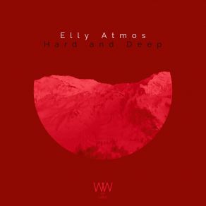 Download track Hard And Deep Elly Atmos