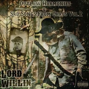 Download track Outlaw Life Lord Willin