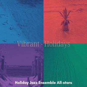 Download track Joyful Holiday Jazz Ensemble All-Stars