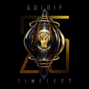 Download track Timeless (25 Year Remaster) Goldie