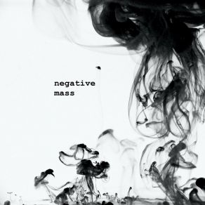 Download track Be The Psycho Negative Mass