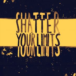 Download track Shatter Your Limits Who Is Daniel