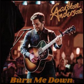 Download track Burn Me Down Carlton Anderson