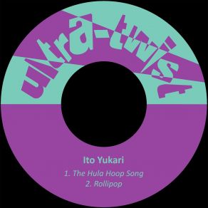 Download track The Hula Hoop Song Yukari Ito
