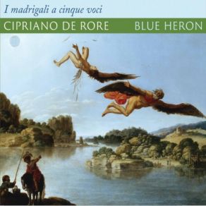 Download track Madrigali A 5 Voci (1542 Version) - No. 13, Perseguendomi Amor Blue Heron