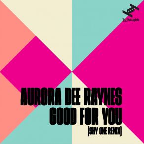 Download track Good For You (Shy One Remix) Shy One