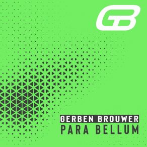 Download track Para Bellum Gerben Brouwer