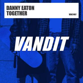 Download track Together (Extended) Danny Eaton