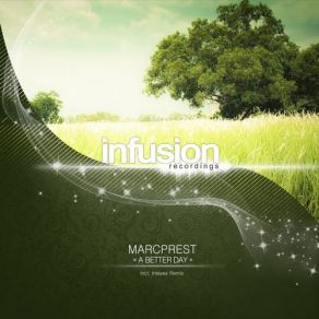 Download track A Better Day (Inteyes Remix) Marcprest