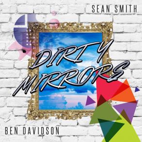 Download track Dirty Mirrors (Matt Pop Edit) Ben DavidsonMatt Pop