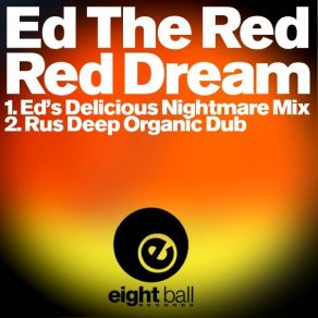 Download track Red Dream (Delicious Nightmare Mix) Ed The Red