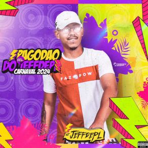 Download track Pagodão Eu Quero Putaria DJ Jeffdepl