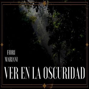 Download track Para Ver En La Oscuridad Mariani