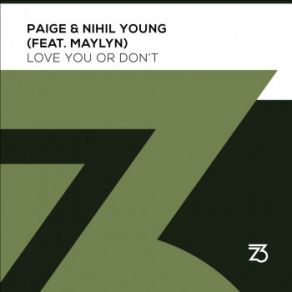 Download track Love You Or Don't (Extended Mix) Paige, Nihil Young, Maylyn