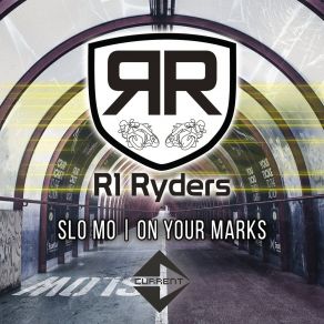 Download track Slo Mo R1 Ryders