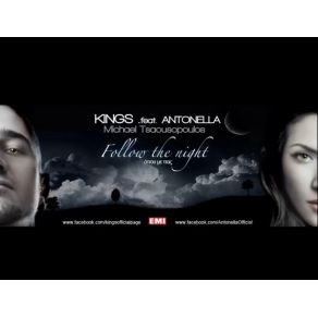 Download track Follow The Night Antonella, THE KINGS