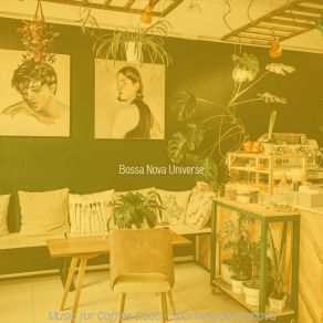 Download track Background For Organic Coffeehouses Bossa Nova Universe