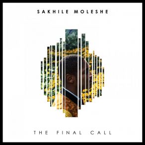 Download track The Final Call Sakhile Moleshe