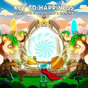 Download track Key To Happiness (Original Mix) BlastoyzAll In One, Dantra