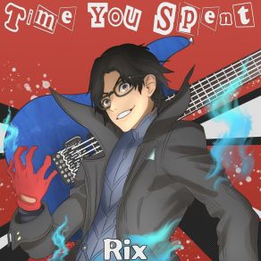 Download track Time You Spent RIX