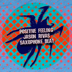 Download track Saxophone Beat (Radio Edit) Positive Feeling