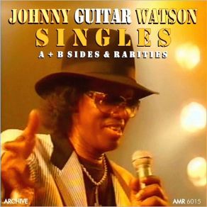 Download track I Got Eyes Johnny Guitar Watson