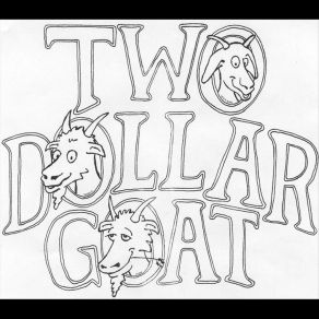 Download track Trouble Two Dollar Goat