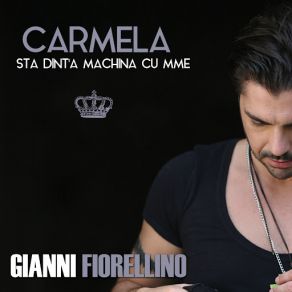 Download track Carmela Sta Dint'a Machina Cu Mme Gianni Fiorellino