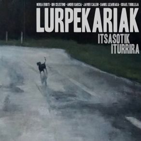 Download track Zakur Bat Dabil I Lurpekariak