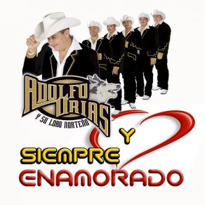 Download track Enamorados Adolfo Urias Y Su Lobo Norteño